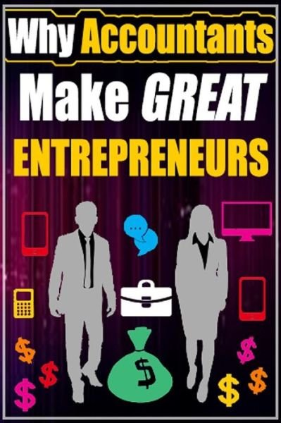 Cover for Mateen S · Why Accountants Make Great Entrepreneurs (Paperback Book) (2015)