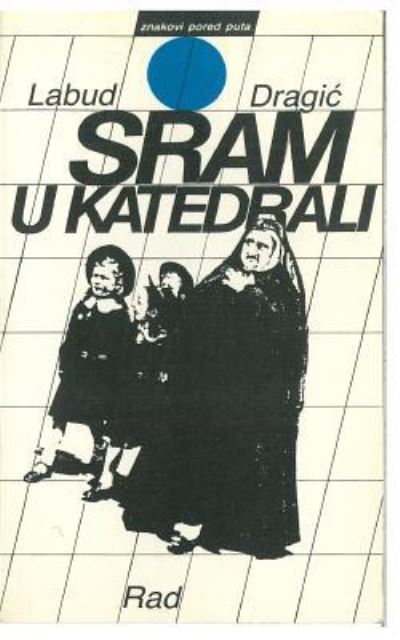 Cover for Labud Dragic · Sram U Katedrali (Paperback Book) (2016)