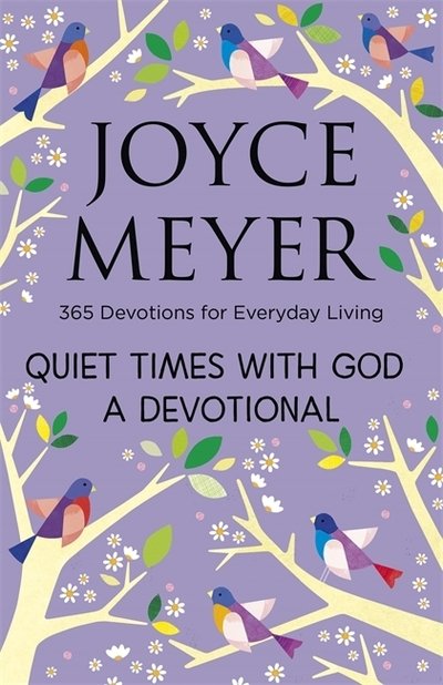 Cover for Joyce Meyer · Quiet Times With God Devotional: 365 Daily Inspirations (Hardcover bog) (2020)