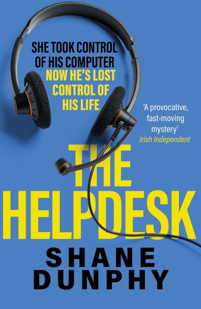 Cover for S.A. Dunphy · The Helpdesk: A fast-paced, entertaining and gripping thriller (Paperback Book) (2023)