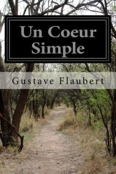 Cover for Gustave Flaubert · Un Coeur Simple (Pocketbok) (2016)