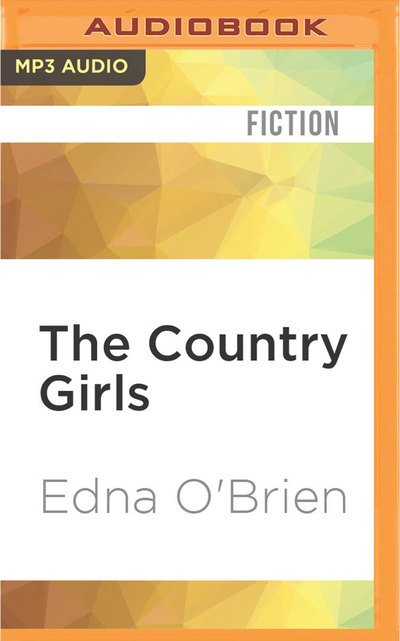 Cover for Edna O'Brien · The Country Girls (CD) (2016)