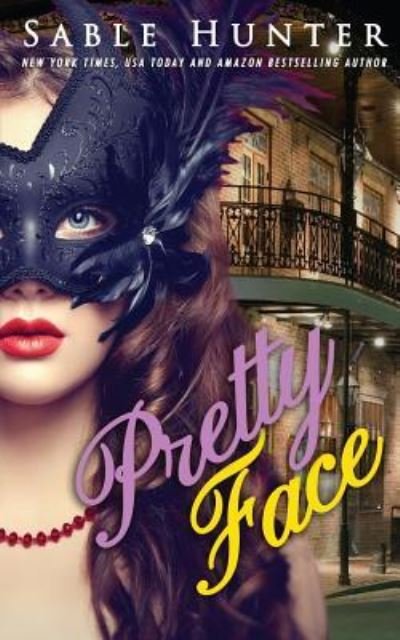 Cover for Sable Hunter · Pretty Face (Paperback Book) (2016)