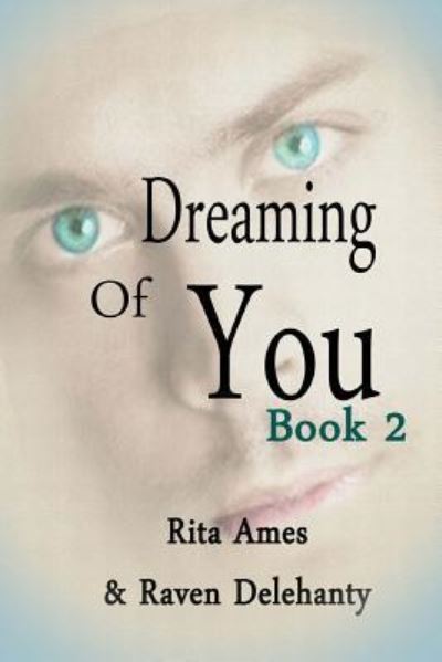 Cover for Raven Delehanty · Dreaming of You (Paperback Book) (2016)