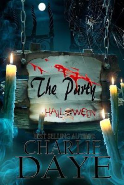 Cover for Charlie Daye · The Party (Pocketbok) (2017)