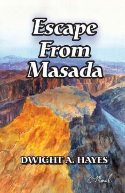 Cover for Dwight a Hayes · Escape from Masada (Pocketbok) (2017)