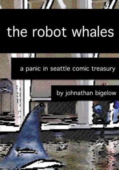 Cover for Johnathan Bigelow · The Robot Whales (Paperback Book) (2017)