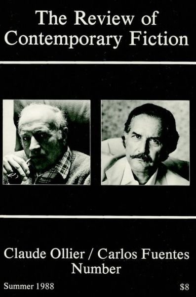 Cover for Carlos Fuentes · Review of Contemporary Fiction: Claude Ollier / Carolos Fuentes - Review of Contemporary Fiction (Paperback Bog) [1988, Summer edition] (2010)
