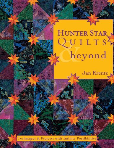 Cover for Jan Krentz · Hunter Star Quilts &amp; beyond: Techniques &amp; Projects with Infinite Possibilities (Paperback Book) [Print on Demand edition] (2003)