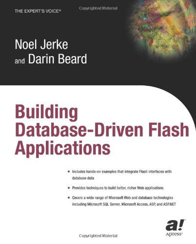 Cover for Noel Jerke · Building Database Driven Flash Applications (Paperback Book) [Softcover reprint of the original 1st edition] (2003)