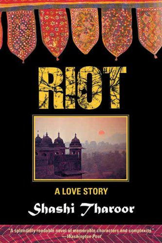 Cover for Shashi Tharoor · Riot: A Love Story (Paperback Book) (2012)