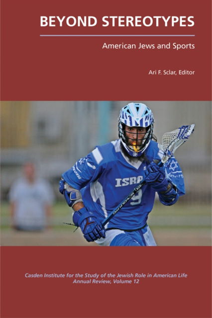 Cover for Beyond Stereotypes: American Jews and Sports - The Jewish Role in American Life: an Annual Review (Paperback Book) (2024)