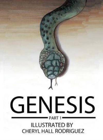 Cover for Cheryl Hall-Rodriguez · Genesis Part 1 (Hardcover Book) (2017)