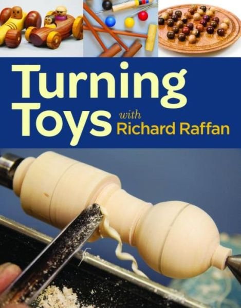Cover for R Raffan · Turning Toys with Richard Raffan (Pocketbok) (2013)