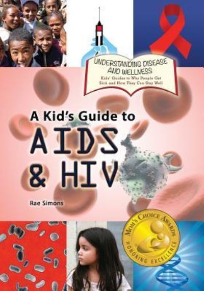 Cover for Rae Simons · A Kid's Guide to AIDS and HIV (Paperback Book) (2016)