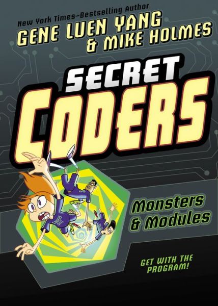 Secret Coders: Monsters & Modules - Secret Coders - Gene Luen Yang - Livros - Roaring Brook Press - 9781626726109 - 2 de outubro de 2018