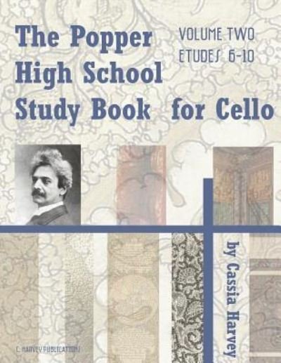 Cover for Cassia Harvey · The Popper High School Study Book for Cello, Volume Two (Paperback Book) (2017)