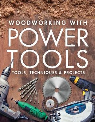 Cover for Fine Woodworkin · Woodworking with Power Tools (Taschenbuch) (2019)