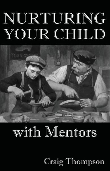 Cover for Craig Thompson · Nurturing Your Child with Mentors (Paperback Bog) (2019)