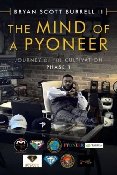 Cover for II Bryan Scott Burrell · The Mind of a Pyoneer (Pocketbok) (2021)
