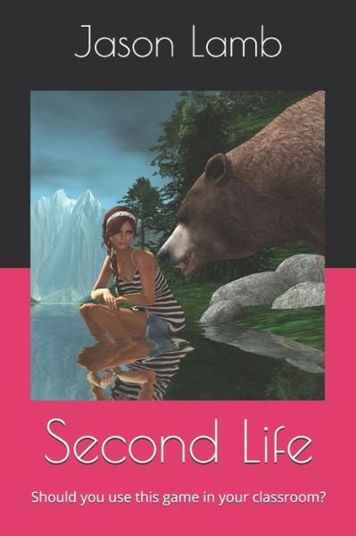 Second Life - Jason Lamb - Böcker - Independently Published - 9781688234109 - 23 augusti 2019