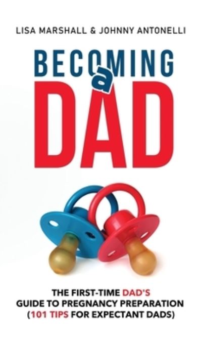 Cover for Lisa Marshall · Becoming a Dad (Inbunden Bok) (2020)