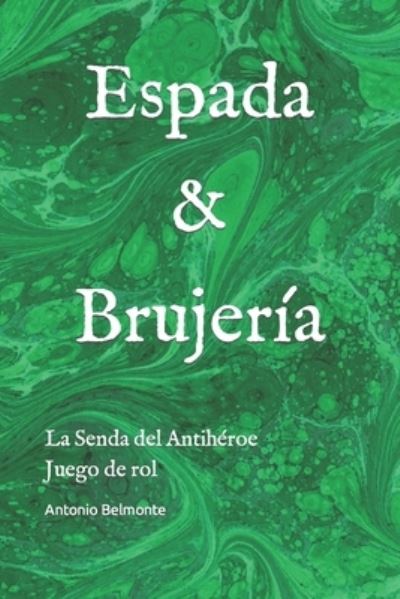 Cover for Antonio Belmonte · Espada and Brujería (Book) (2022)