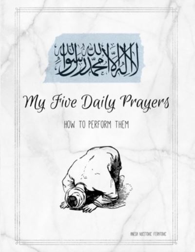 Cover for Anesa Vucetovic Feratovic · My Five Daily Prayers (Paperback Book) (2019)