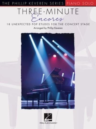 Cover for Phillip Keveren · Three-Minute Encores: 18 Unexpected Pop Etudes for the Concert Stage Arranged by Phillip Keveren (Taschenbuch) (2022)
