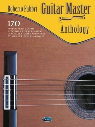 Guitar Master Anthology - Roberto Fabbri - Książki - Carisch - 9781705140109 - 1 czerwca 2021