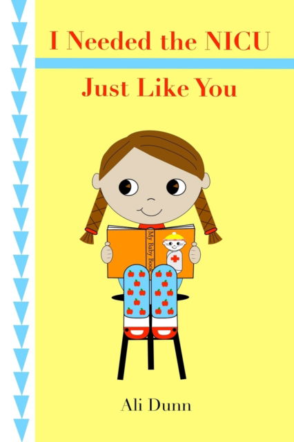 I Needed the NICU Just Like You - Inc. Blurb - Books - Blurb, Inc. - 9781714258109 - March 19, 2024