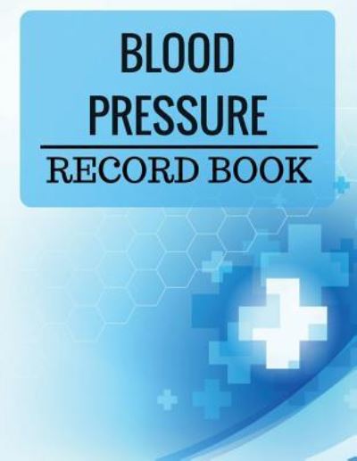 Cover for Mary Johnson · Blood Pressure Record Book (Pocketbok) (2018)