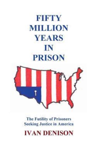 Cover for Ivan Denison · Fifty Million Years in Prison (Paperback Book) (2018)