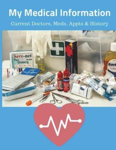 Cover for Monna Ellithorpe · My Medical Information (Paperback Book) (2018)