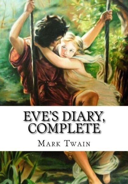 Cover for Mark Twain · Eve's Diary, Complete (Pocketbok) (2018)