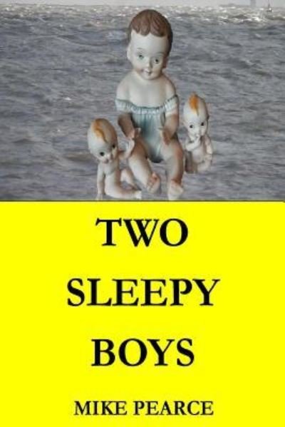 Cover for Mike Pearce · Two Sleepy Boys (Paperback Bog) (2018)