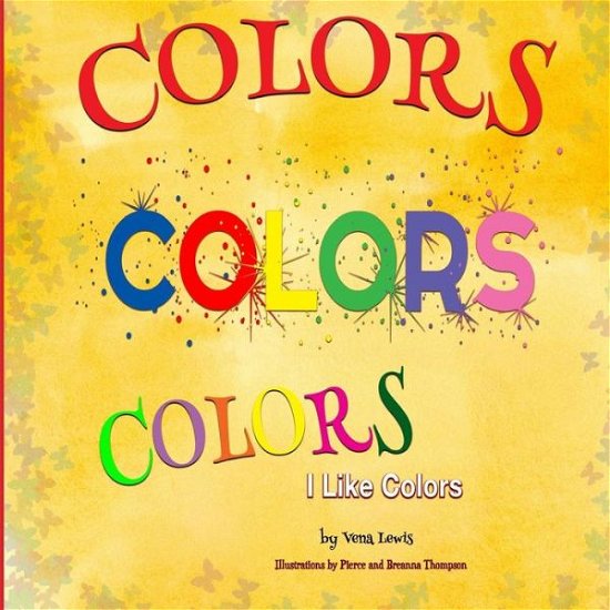 Cover for Vena Lewis · Colors Colors Colors (Paperback Book) (2018)