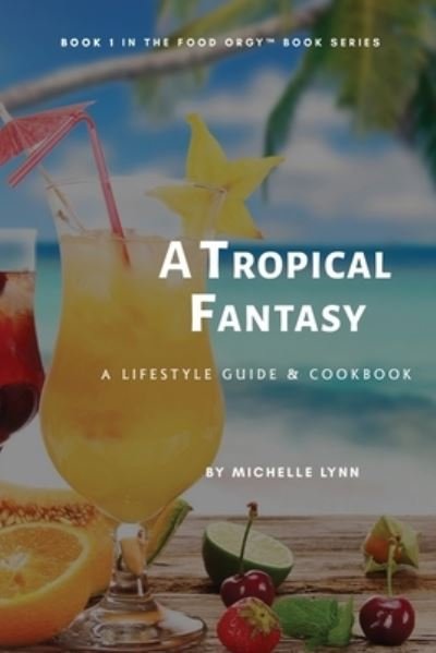 Cover for Michelle Lynn · A Tropical Fantasy (Paperback Bog) (2019)