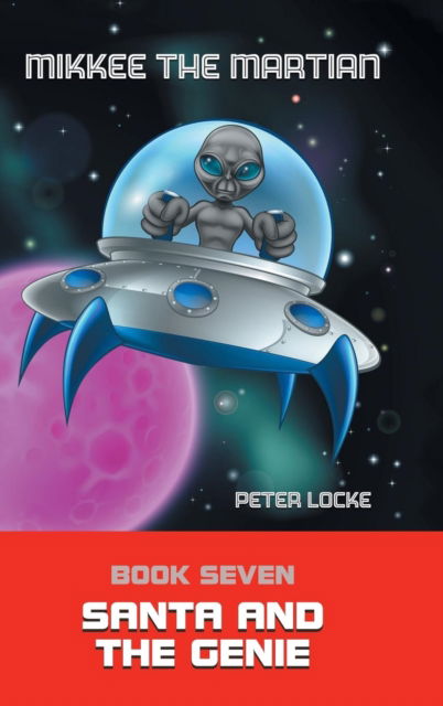 Cover for Peter Locke · Mikkee the Martian (Inbunden Bok) (2019)