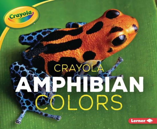 Cover for Christy Peterson · Crayola (R) Amphibian Colors (Paperback Book) (2021)