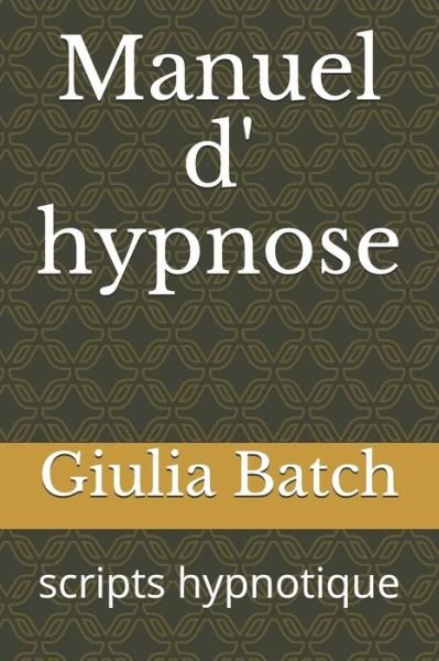 Cover for Giulia Batch · Manuel D' Hypnose (Pocketbok) (2018)