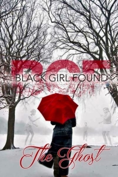 Cover for The Ghost · Black Girl Found (Paperback Bog) (2018)