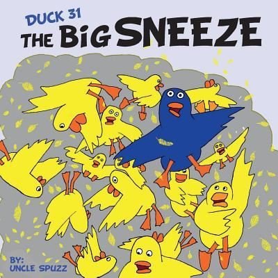 Cover for Bruce Braun · Duck 31 The Big Sneeze (Paperback Book) (2018)