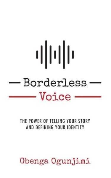 Cover for Gbenga Ogunjimi · Borderless Voice (Pocketbok) (2018)
