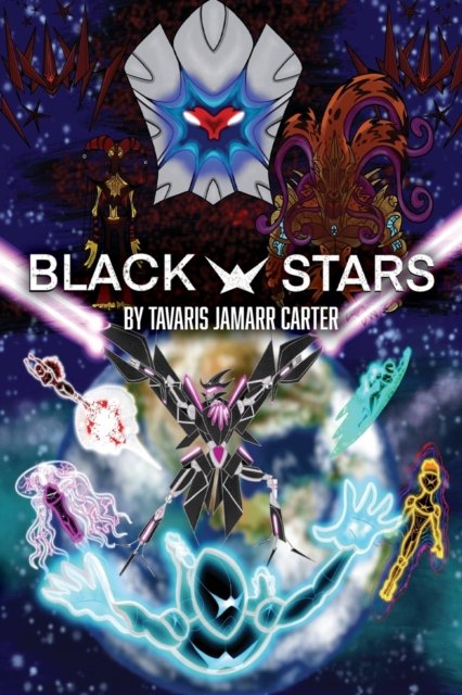 Black Stars - Tavaris Jamarr Carter - Livros - Proving Press - 9781736153109 - 21 de maio de 2021