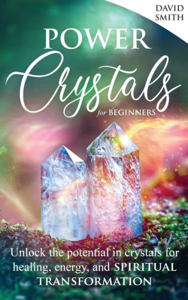 Cover for David Smith · Power Crystals For Beginners (Paperback Bog) (2021)