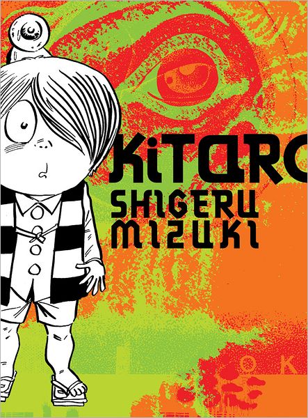 Kitaro - Shigeru Mizuki - Books - Drawn and Quarterly - 9781770461109 - August 6, 2013