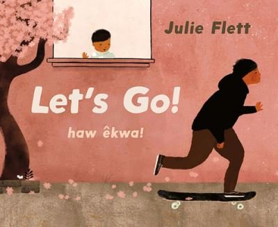 Cover for Julie Flett · Let's Go (Gebundenes Buch) (2024)