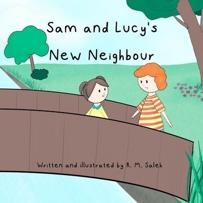 Cover for R M Saleh · Sam and Lucy's New Neighbour (Paperback Book) (2021)