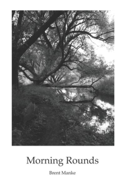 Cover for Brent Manke · Morning Rounds (Paperback Book) (2022)
